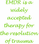 EMDR is a widely accepted therapy for the resolution of trauma
